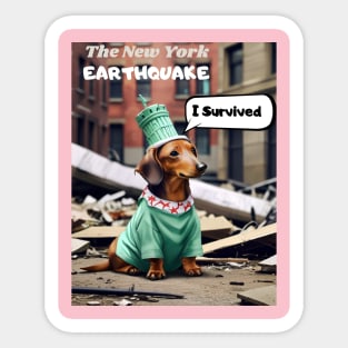 I survived the New York earthquake: A Dachshund in NYC's Rubble Sticker